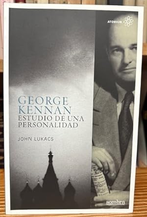 Imagen del vendedor de GEORGE KENNAN: ESTUDIO DE UNA PERSONALIDAD a la venta por Fbula Libros (Librera Jimnez-Bravo)