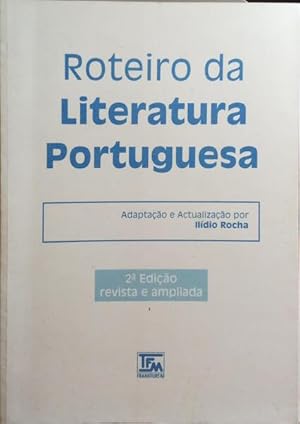 ROTEIRO DA LITERATURA PORTUGUESA.