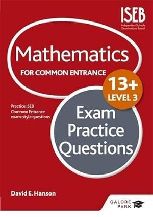 Seller image for Mathematics Level 3 for Common Entrance at 13+ Exam Practice Questions (for the June 2022 exams) for sale by WeBuyBooks