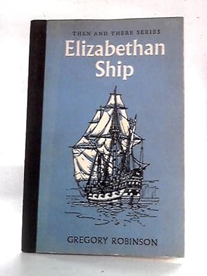 Bild des Verkufers fr Elizabethan Ship zum Verkauf von World of Rare Books