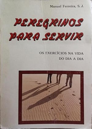 Bild des Verkufers fr PEREGRINOS PARA SERVIR. zum Verkauf von Livraria Castro e Silva
