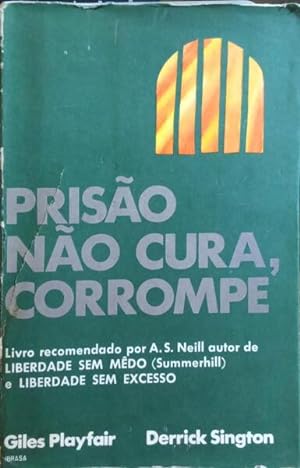 Bild des Verkufers fr PRISO NO CURA, CORROMPE. zum Verkauf von Livraria Castro e Silva