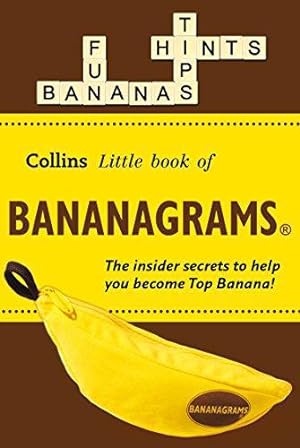 Image du vendeur pour BANANAGRAMS®: The Insider Secrets to Help you Become Top Banana! (Collins Little Books) mis en vente par WeBuyBooks 2