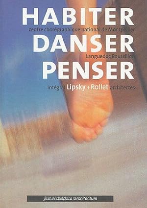 Seller image for Habiter Danser Penser : Edition bilingue franais-anglais for sale by Dmons et Merveilles