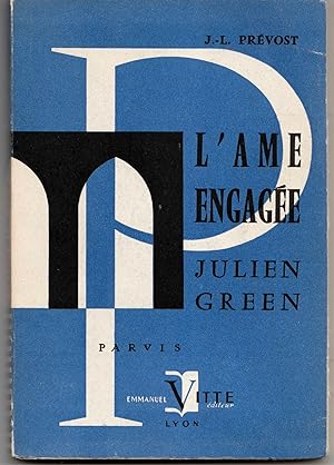 Julien Green ou l'âme engagée
