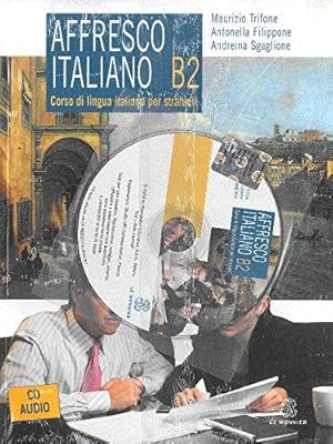 Bild des Verkufers fr Affresco italiano B2. Corso di lingua italiana per stranieri. Con CD Audio zum Verkauf von WeBuyBooks