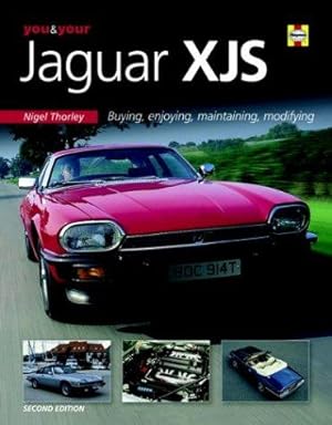 Bild des Verkufers fr You & Your Jaguar XJS: Buying, enjoying, maintaining, modifying (2nd edn) (You & Your S.) zum Verkauf von WeBuyBooks