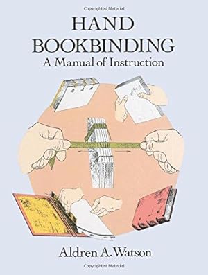 Bild des Verkufers fr Hand Bookbinding: A Manual of Instruction (Dover Crafts: Book Binding & Printing) zum Verkauf von WeBuyBooks