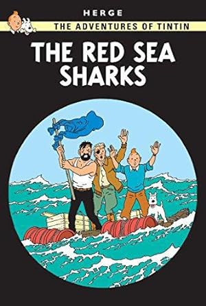 Seller image for The Red Sea Sharks: The Official Classic Childrens Illustrated Mystery Adventure Series (The Adventures of Tintin) for sale by WeBuyBooks