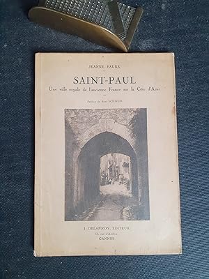 Saint-Paul - Une ville royale de l'ancienne France sur la Côte d'Azur