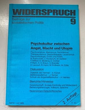 Widerspruch, 9: Beiträge zur sozialistischen Politik. Psychokultur zwischen Angst, Macht und Utopie.