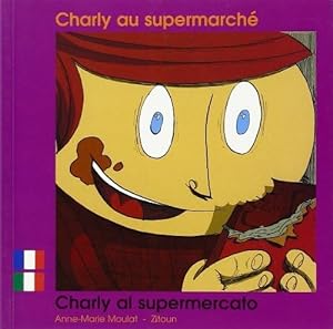 Image du vendeur pour Charly au Supermarche Fr/Italien mis en vente par Dmons et Merveilles