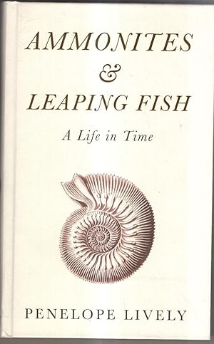 Seller image for Ammonites and Leaping Fish: A Life in Time for sale by High Street Books