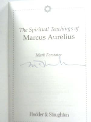 Bild des Verkufers fr The Spiritual Teachings of Marcus Aurelius zum Verkauf von World of Rare Books