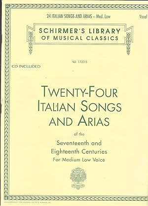 Seller image for Twenty-four Italian Songs and Arias of the Seventeenth and Eighteenth Centuries: For Medium Low Voice (book with online audio) (Schirmer's Library of Musical Classics) for sale by Vada's Book Store