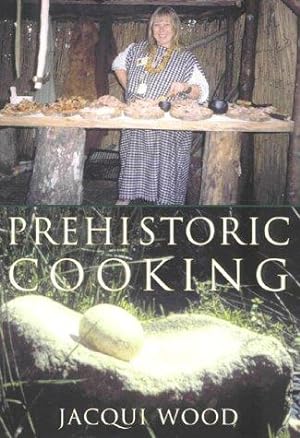 Imagen del vendedor de Prehistoric Cooking a la venta por WeBuyBooks