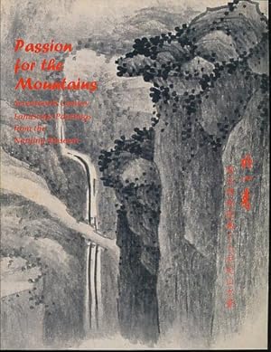 Bild des Verkufers fr Passion for the mountains. Seventeenth century landscape paintings from the Nanjing Museum. Foreword Xu Huping. zum Verkauf von Fundus-Online GbR Borkert Schwarz Zerfa