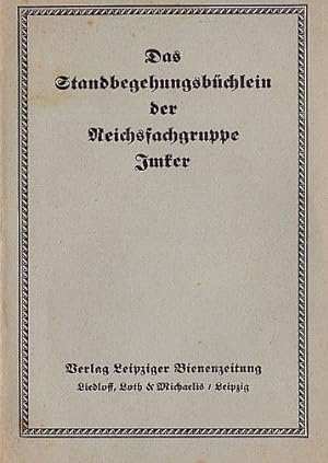 Das Standbegehungsbüchlein der Reichsfachgruppe Imker. 2.Auflage.