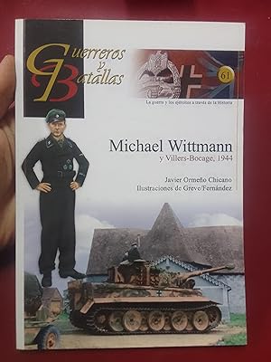 Seller image for Michael Wittmann y Villers-Bocage, 1944 (Guerreros y Batallas n 61) for sale by Librera Eleutheria