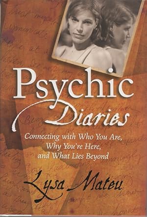 Seller image for Psychic Diaries: Connecting with Who You Are, Why You're Here, and What Lies Beyond for sale by Dromanabooks