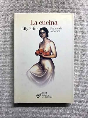 Seller image for La cucina. Una novela sabrosa for sale by Campbell Llibres