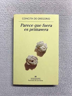Seller image for Parece que fuera es primavera for sale by Campbell Llibres