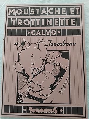 Imagen del vendedor de MOUSTACHE ET TROTTINETTE 4 - TROMBONE a la venta por Librairie RAIMOND