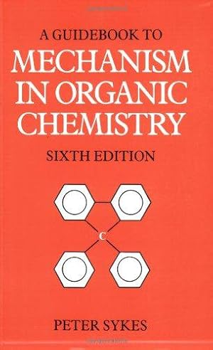Seller image for Guidebook to Mechanism in Organic Chemistry (6th Edition) for sale by WeBuyBooks