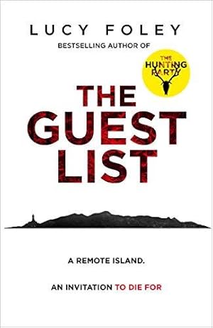 Imagen del vendedor de The Guest List: From the author of The Hunting Party, the No.1 Sunday Times bestseller and prize winning mystery thriller a la venta por WeBuyBooks