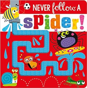 Seller image for Never Follow a Spider! (Never Touch) (Touch and Feel Board Book) for sale by WeBuyBooks
