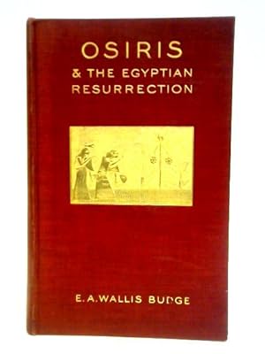 Osiris and the Egyptian Resurrection, Volume I