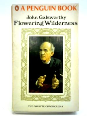 Imagen del vendedor de Flowering Wilderness (End of the Chapter, Book 2) a la venta por World of Rare Books