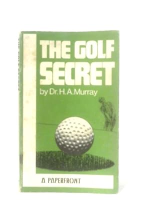 Bild des Verkufers fr The Golf Secret zum Verkauf von World of Rare Books