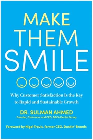 Immagine del venditore per Make Them Smile : Why Customer Satisfaction Is the Key to Rapid and Sustainable Growth venduto da GreatBookPricesUK