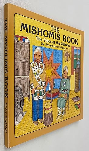 The Mishomis Book : The Voice of the Ojibway