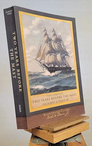 Seller image for The Complete Two Years Before the Mast: Illustrated Classic for sale by Henniker Book Farm and Gifts