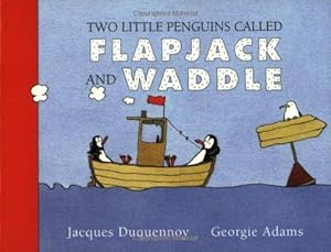 Seller image for Two Little Penguins Called Flapjack And Waddle for sale by WeBuyBooks 2