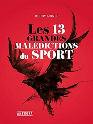 Seller image for Les 13 grandes maledictions du Sport for sale by Dmons et Merveilles