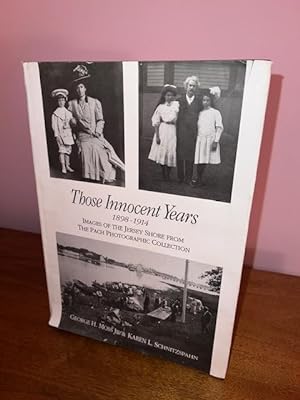 Bild des Verkufers fr Those Innocent Years 1898-1914 - Images of the Jersey Shore from the Pach Photographic Collection zum Verkauf von Michael J. Toth, Bookseller, ABAA
