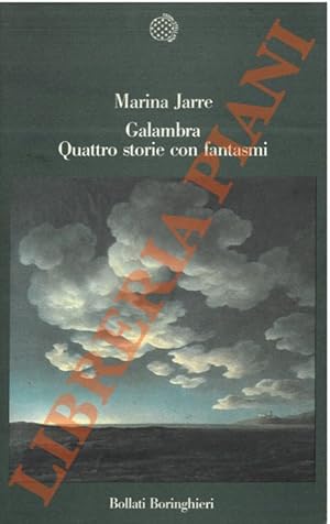 Bild des Verkufers fr Galambra. Quattro storie con fantasmi. zum Verkauf von Libreria Piani