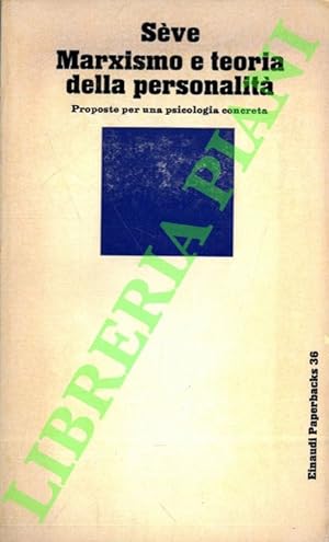 Seller image for Marxismo e teoria della personalit. Proposte per una psicologia concreta. for sale by Libreria Piani