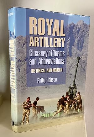 Seller image for Royal Artillery Glossary of Terms and Abbreviations: Historical and Modern for sale by Between The Boards