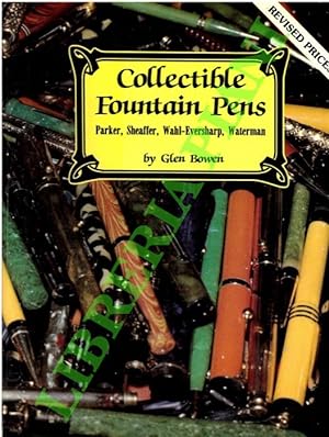 Collectible fountain pens. Parker, Sheaffer, Wahl-Eversharp, Waterman.