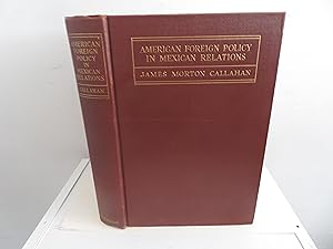 Seller image for American Foreign Policy in Mexican Relations for sale by David R. Smith - Bookseller