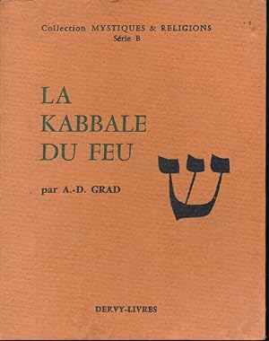 Bild des Verkufers fr La kabbale du feu zum Verkauf von LIBRAIRIE GIL-ARTGIL SARL