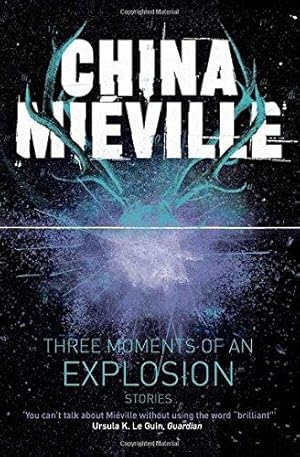 Seller image for Three Moments of an Explosion: Stories for sale by WeBuyBooks