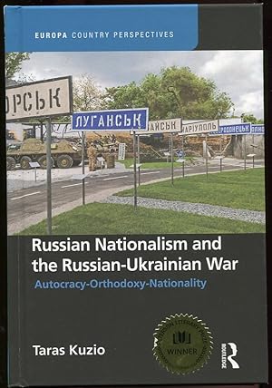 Russian Nationalism and the Russian-Ukrainian War Autocracy Orthodoxy Nationality