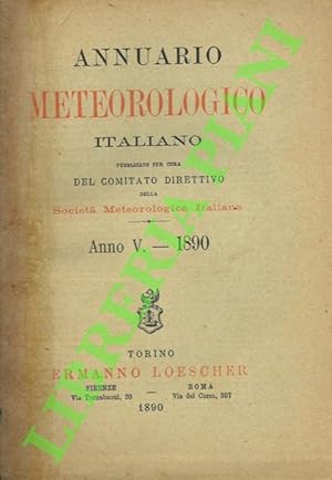 Annuario meteorologico italiano. Anno V.