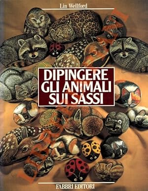 Imagen del vendedor de Dipingere gli animali sui sassi. a la venta por Libreria Piani