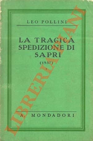 Bild des Verkufers fr La tragica spedizione di Sapri (1857). zum Verkauf von Libreria Piani
